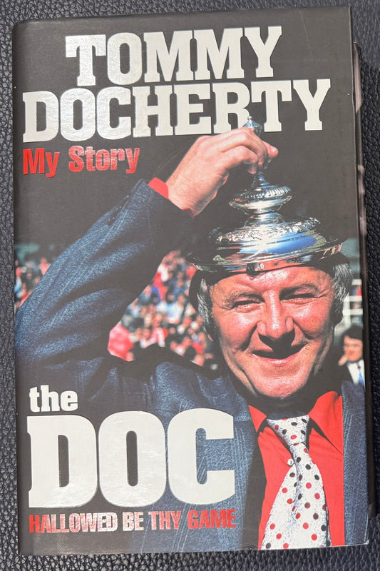 Tommy Docherty, Hand Signed Limited Edition 'My Story' Book, Manchester United Legend
