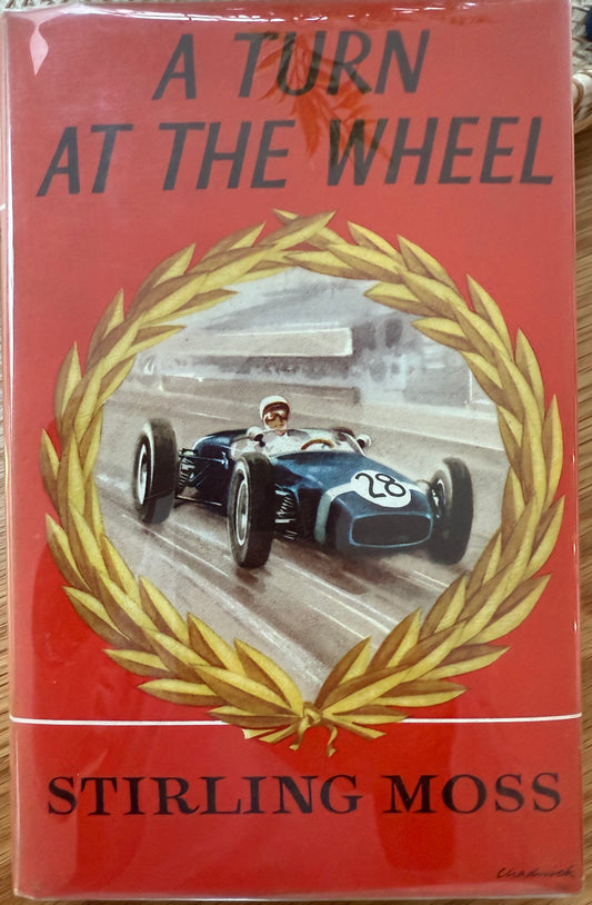 Stirling Moss Formula One Legend Hand Signed Original 'A Turn At The Wheel' Book With COA