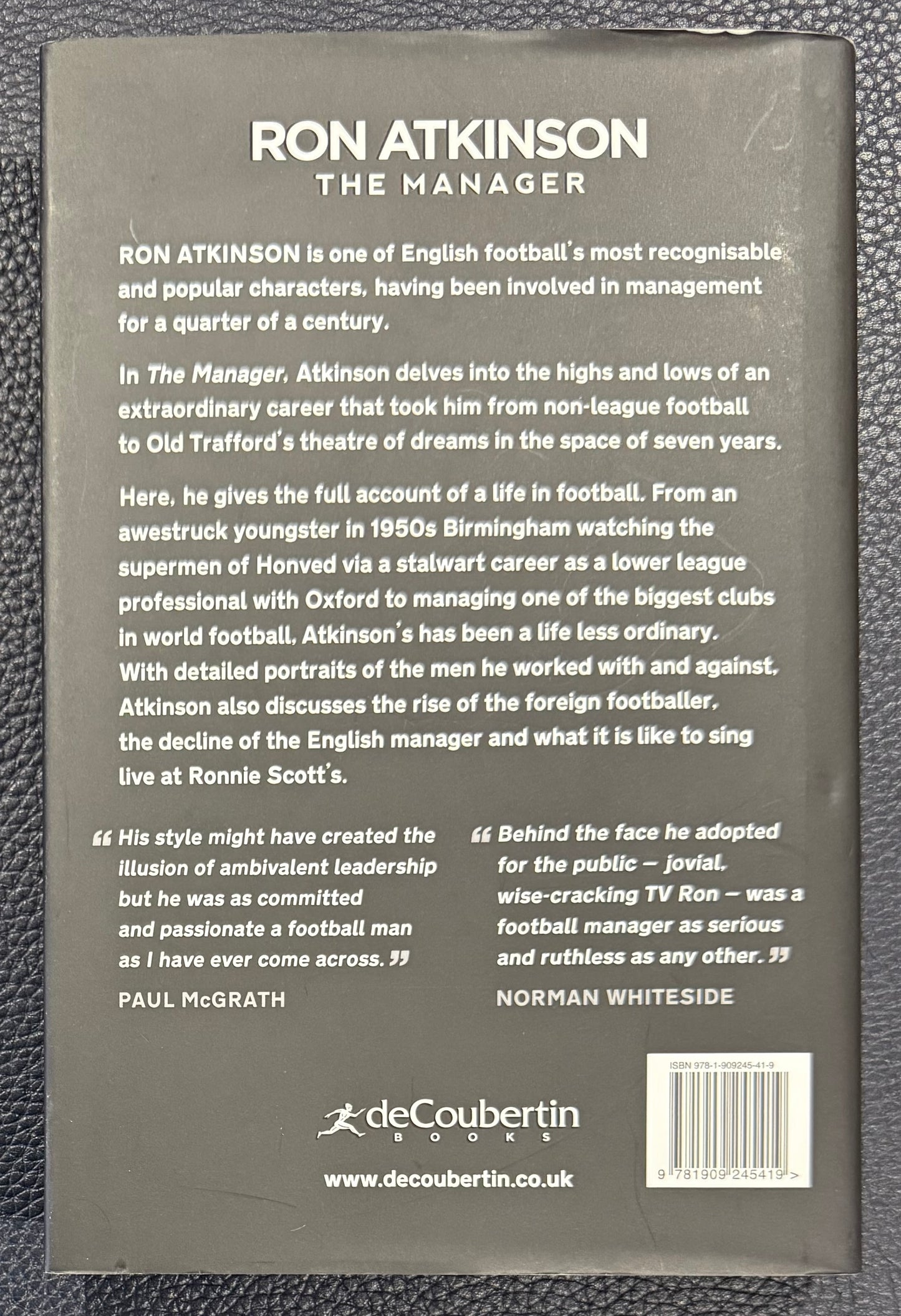 Ron Atkinson, Hand Signed Limited Edition 'The Manager' Hard Back Book, Manchester United Legend