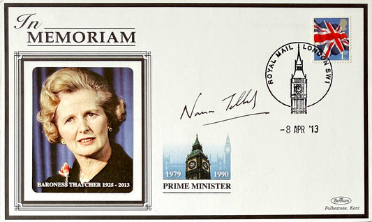Norman Tebbit, Conservative Government Minister, Hand Signed 2013 Margaret Thatcher FDC & COA